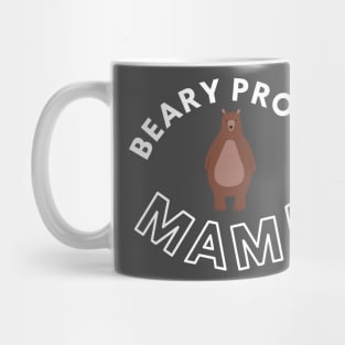 Cute Pun Beary Proud Mama Bear Mug